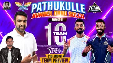 Lucknow Super Giants + Gujarat Titans: Team Preview | Pathukulle Number Onnu Sollu | IPL Talk Show