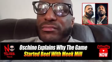 Oschino Explains Why The Game Started Beef With Meek Mill