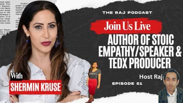 Shermin Kruse | Author of "Stoic Empathy | The Raj Podcast