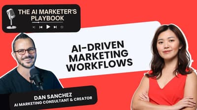 40 | AI-Driven Marketing Workflows with Dan Sanchez
