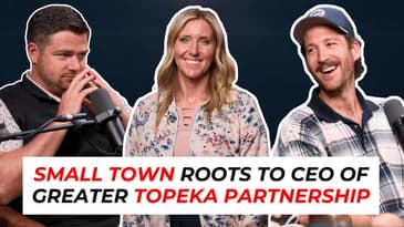 Small Town Roots to CEO of Greater Topeka Partnership | Molly Howey