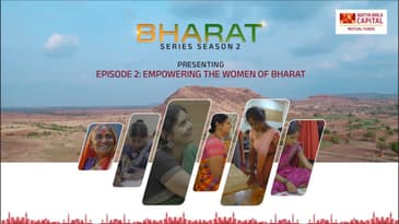 Bharat Series 2 Episode 2: EMPOWERING THE WOMEN OF BHARAT