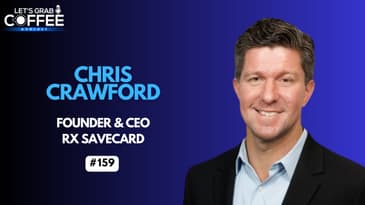 Chris Crawford: Making Prescription Drug Costs Affordable – Insights from the Founder of RxSaveCard