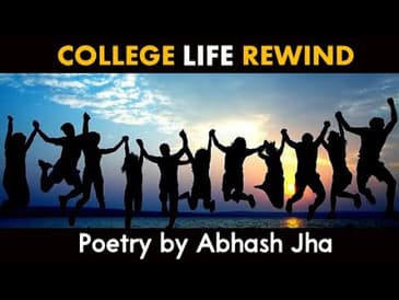 'College Ka Safar' | College Life Rewind in 6 Minutes - Abhash Jha | Rhyme Attacks