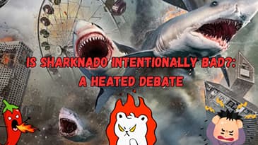 Is Sharknado Intentionally Bad?: A Heated Debate