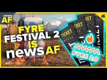 Fyre Festival 2 is News AF - August 22, 2023
