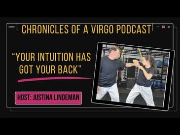 “Your intuition has got your back!”