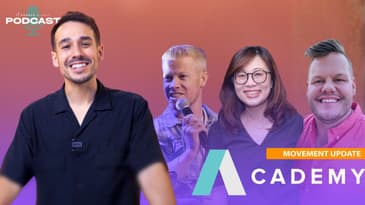 Movement Updates: The Academy (with Ps Joel Burden, Academy Lead)