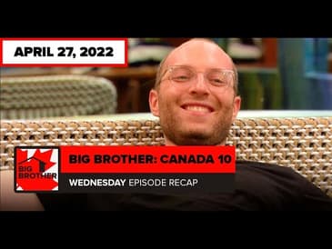 Big Brother Canada 10 | Episode 25 Final Five Veto Recap Wednesday April 27