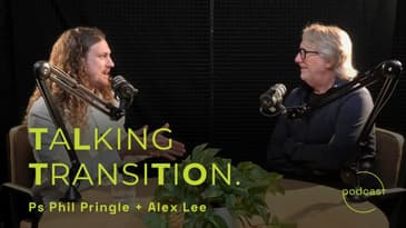Conversation: Talking Transition (with Ps Phil Pringle + Alex Lee)