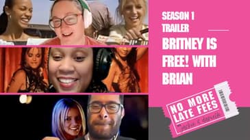 No More Late Fees- Trailer - Britney is Free! a Convo With Brian