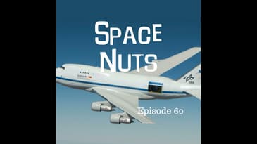 61: Just what is SOFIA? - Space Nuts with Dr Fred Watson & Andrew Dunkley Episode 60