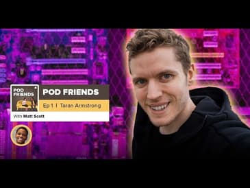 Pod Friends | Taran Armstrong: Titles Are Hard!