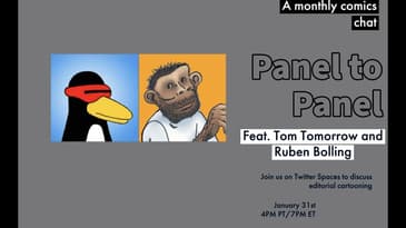 Panel to Panel 5: Tom Tomorrow and Ruben Bolling