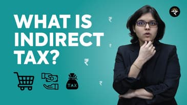 What is Indirect Tax? | CA Rachana Ranade