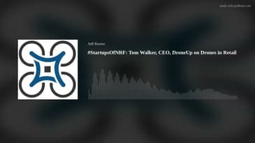 #drones #startups #retail #StartupsOfNRF: Tom Walker, CEO, DroneUp on Drones in Retail. #tri2022