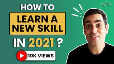Learn a skill in 3 steps in 2021 | Ankur Warikoo | Top skills to learn in 2021