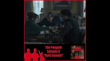 The Penguin Episode 6 Review