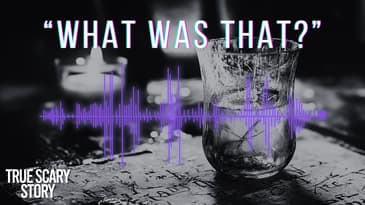 Never Play With the Spirit of the Glass (Listener Submission) - True Scary Story