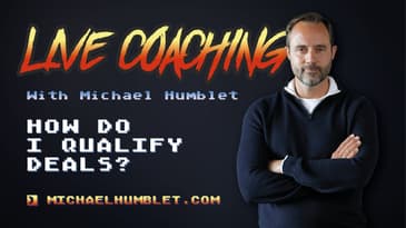 How to Qualify Prospects - Live coaching with Michael Humblet