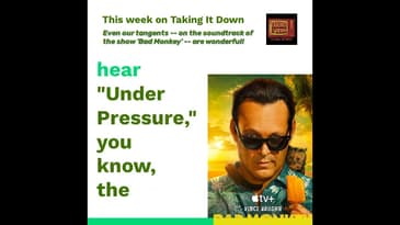 You Can't Mimic Tom Petty - The 'Bad Monkey' Discussion from Taking It Down This Week #podcast