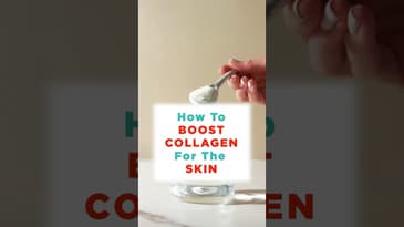 Hack to Boost Collagen for Healthy Skin