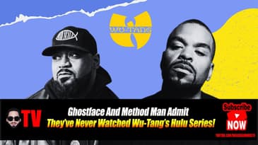 Ghostface And Method Man Admit They’ve Never Watched Wu-Tang’s Hulu Series!