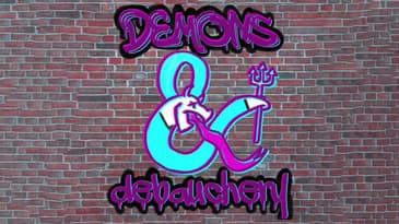 Demons & Debauchery feat. Dungeons & Drimbus