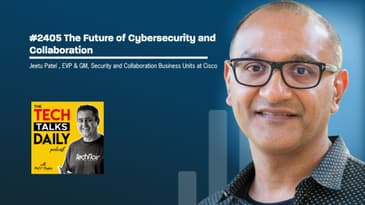 2405: The Future of Cybersecurity and Collaboration: A Conversation with Jeetu Patel at Cisco Live