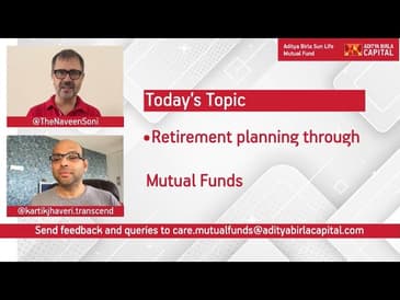 Episode 3 : Retirement planning through Mutual Funds
