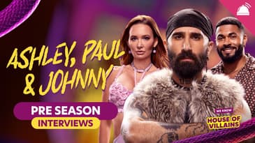 Paul Abrahamian, Ashley Mitchell and Johnny Middlebrooks House of Villains S3 Preseason Interviews