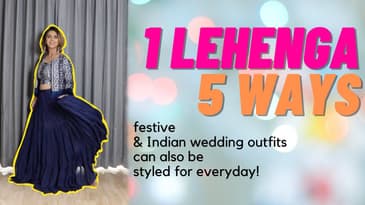 How To Style Your Lehenga in 5 Ways | Festive, Indian Wear Restyled #WithMe