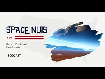 348: Exoplanet Magnetic Fields // FBOT Explosions // Virgin Orbit // Space Nuts Podcast