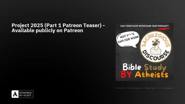 Project 2025 (Part 1 Patreon Teaser) - Available publicly on Patreon