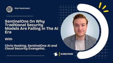 SentinelOne On Why Traditional Security Models Are Failing In The AI Era