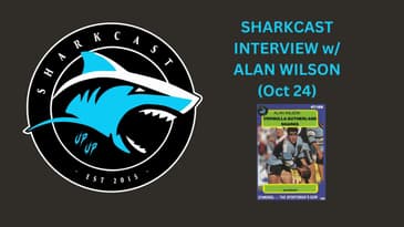 SHARKCAST INTERVIEW with ALAN WILSON (Oct 24)