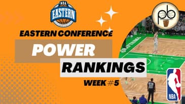 NBA Eastern Conference Power Rankings for week 5