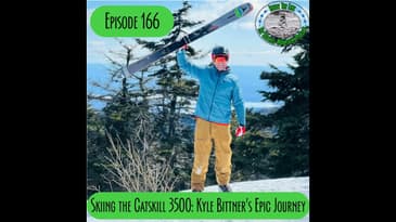 Episode 166 - Skiing the Catskill 3500: Kyle Bittner’s Epic Journey