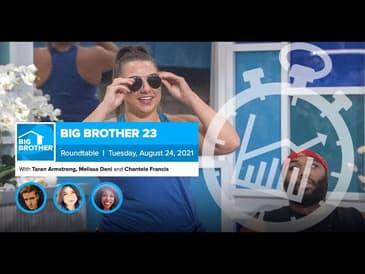 Big Brother 23 | Aug 24 Roundtable Week 7