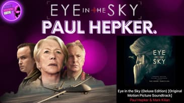 "Eye In The Sky" Movie Composer: Paul Hepker.