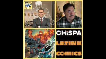 S6 EP5: The ChispaVerse and The 13