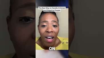 The Best Way to Handle Criticism and Negative People