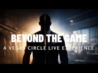 Vegas Circle Presents: Beyond The Game
