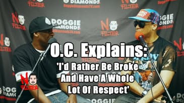 O.C. Explains: 'I'd Rather Be Broke And Have A Whole Lot Of Respect'