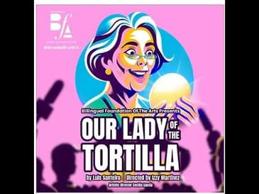 S7 EP21: Our Lady Of The Tortilla