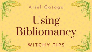 Using Bibliomancy -- Witchy Tips with Ariel