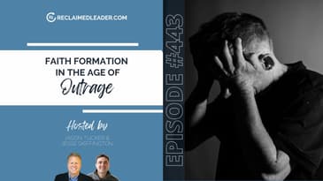RL 443: Faith Formation in the Age of Outrage