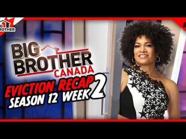 BBCAN12 | Week 2 Eviction Recap