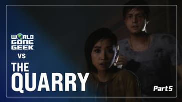 World Gone Geek v. The Quarry - Live Play part 5
