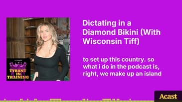 Dictating in a Diamond Bikini (With Wisconsin Tiff) | Tyrant In Training